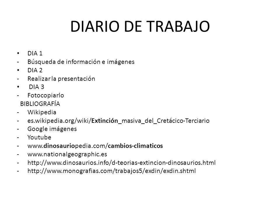 DIARIO DE TRABAJO DIA 1 Búsqueda de información e imágenes DIA 2