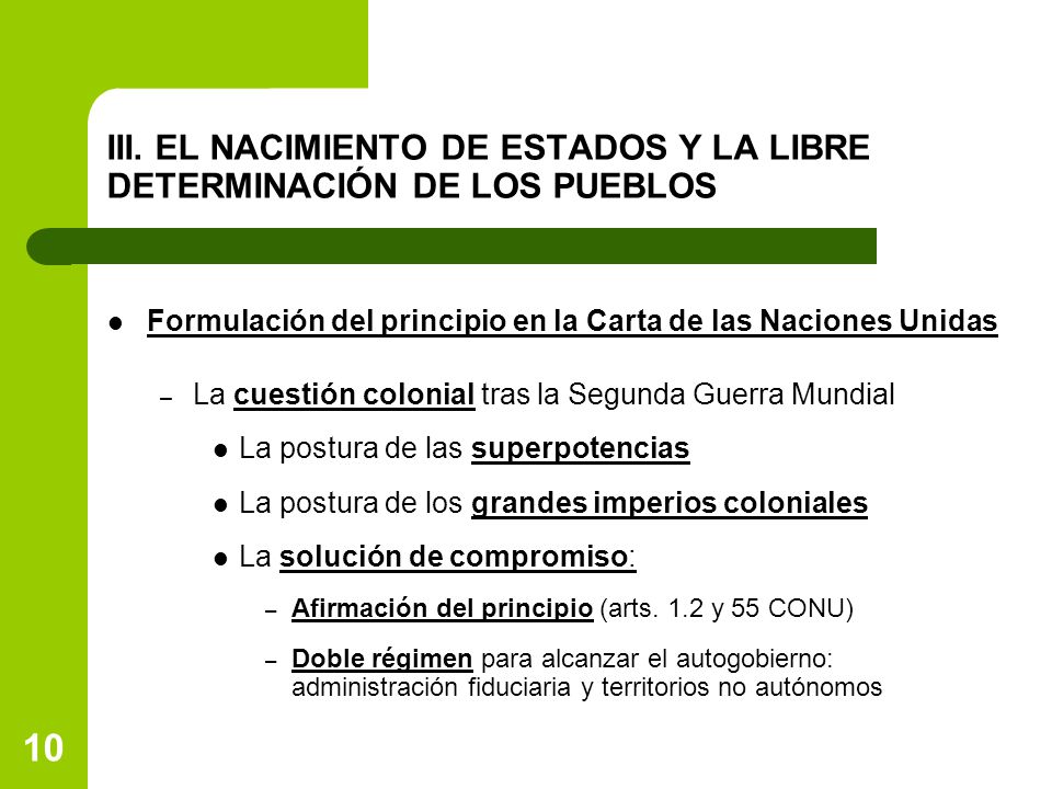III. EL NACIMIENTO DE ESTADOS Y LA LIBRE DETERMINACIÓN DE LOS PUEBLOS