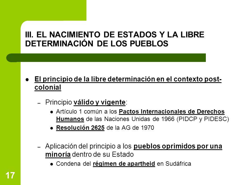 III. EL NACIMIENTO DE ESTADOS Y LA LIBRE DETERMINACIÓN DE LOS PUEBLOS