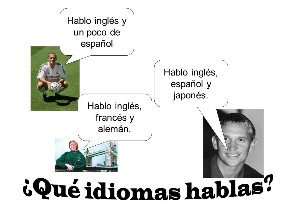 ¿Qué idiomas hablas Hablo inglés y un poco de español