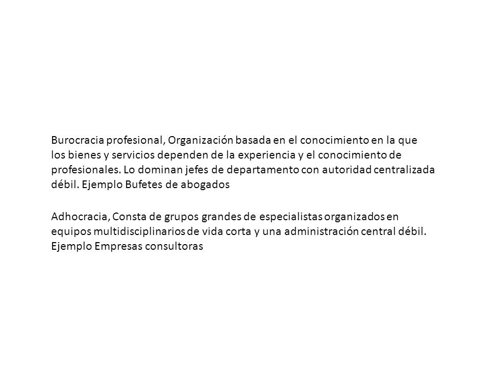Burocracia profesional, Organización basada en el conocimiento en la que