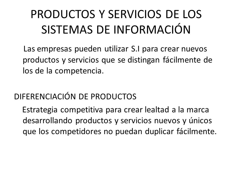 PRODUCTOS Y SERVICIOS DE LOS SISTEMAS DE INFORMACIÓN