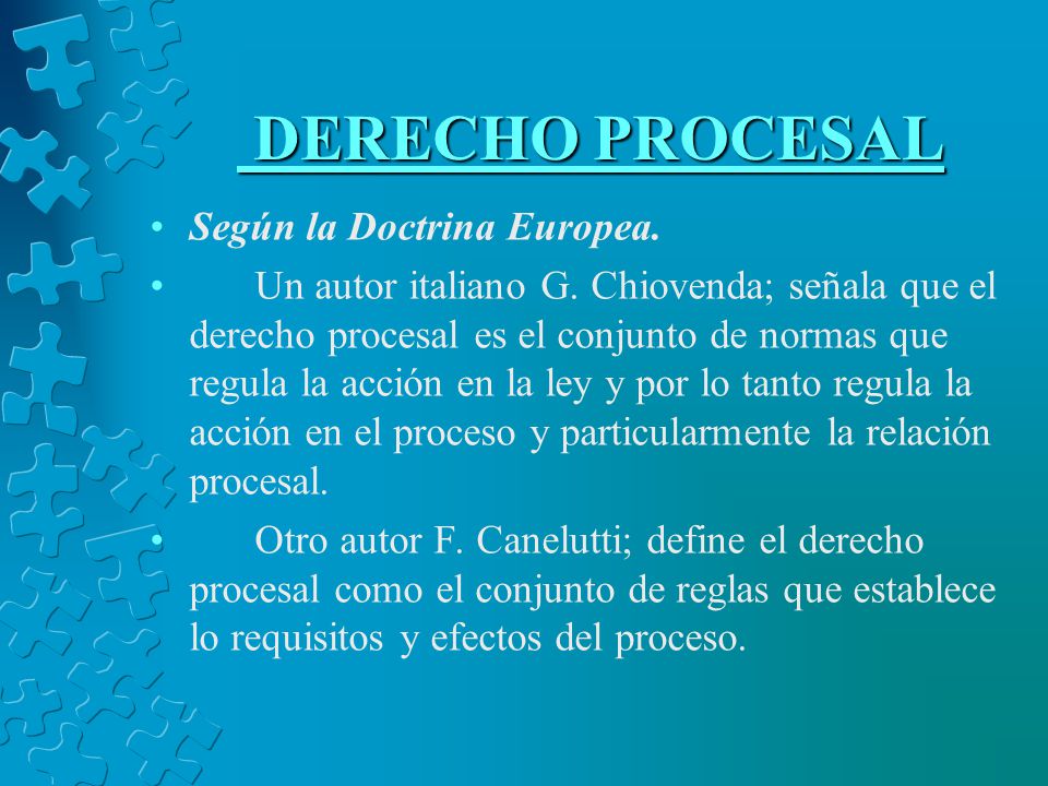 DERECHO PROCESAL Según la Doctrina Europea.