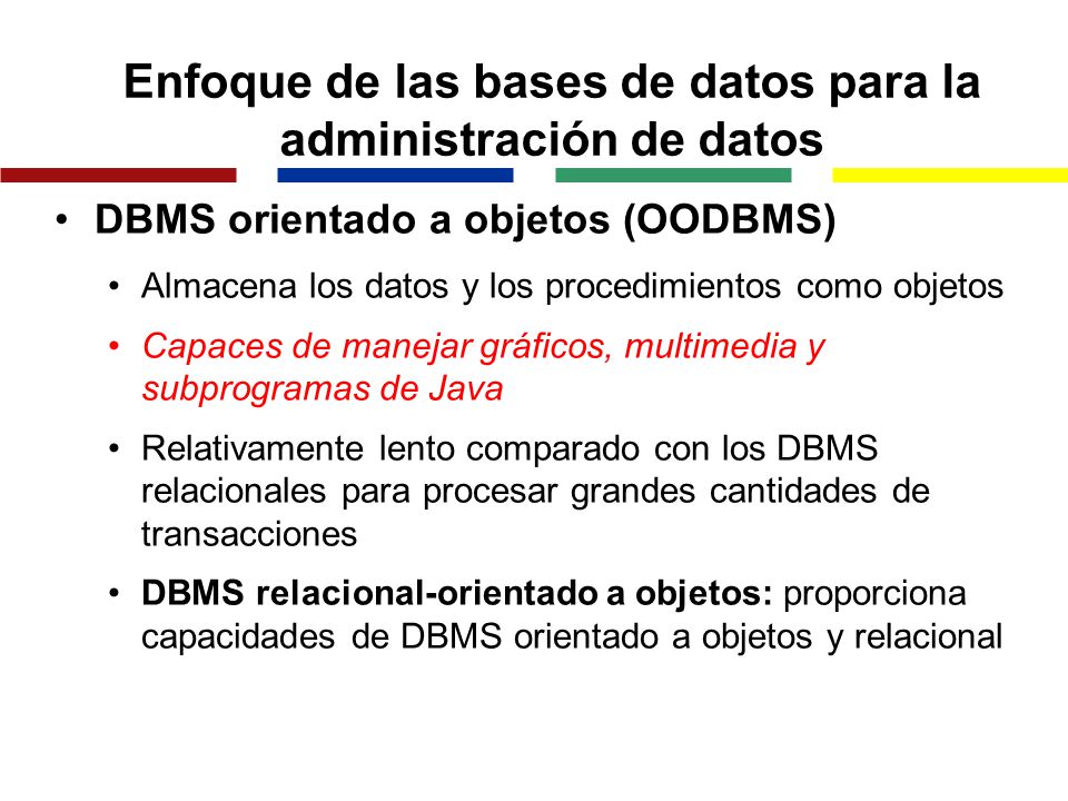 Enfoque de las bases de datos para la administración de datos