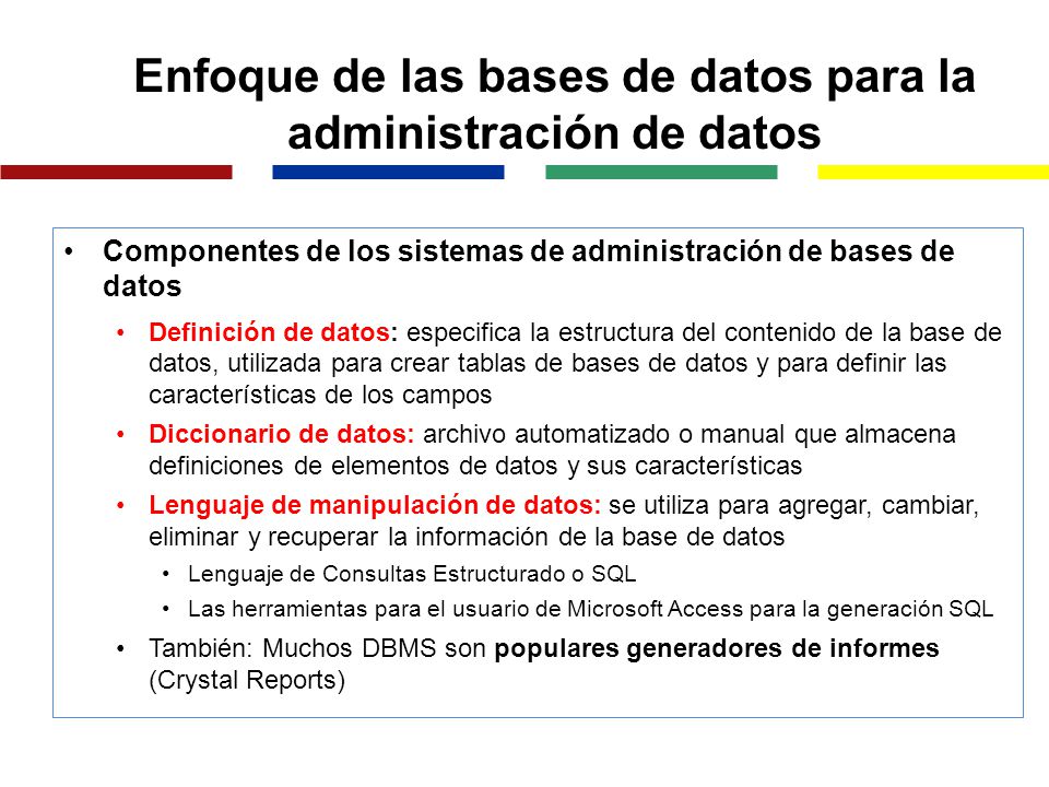 Enfoque de las bases de datos para la administración de datos