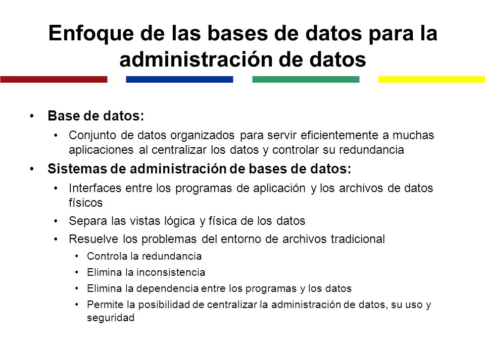 Enfoque de las bases de datos para la administración de datos