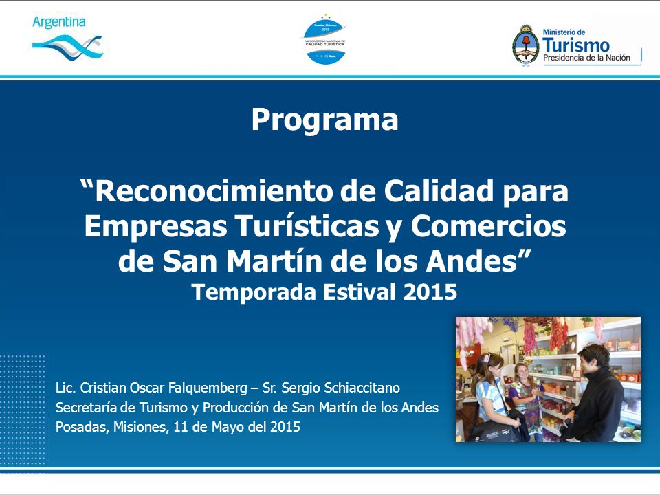 Programa Reconocimiento de Calidad para Empresas Turísticas y Comercios de San Martín de los Andes Temporada Estival 2015