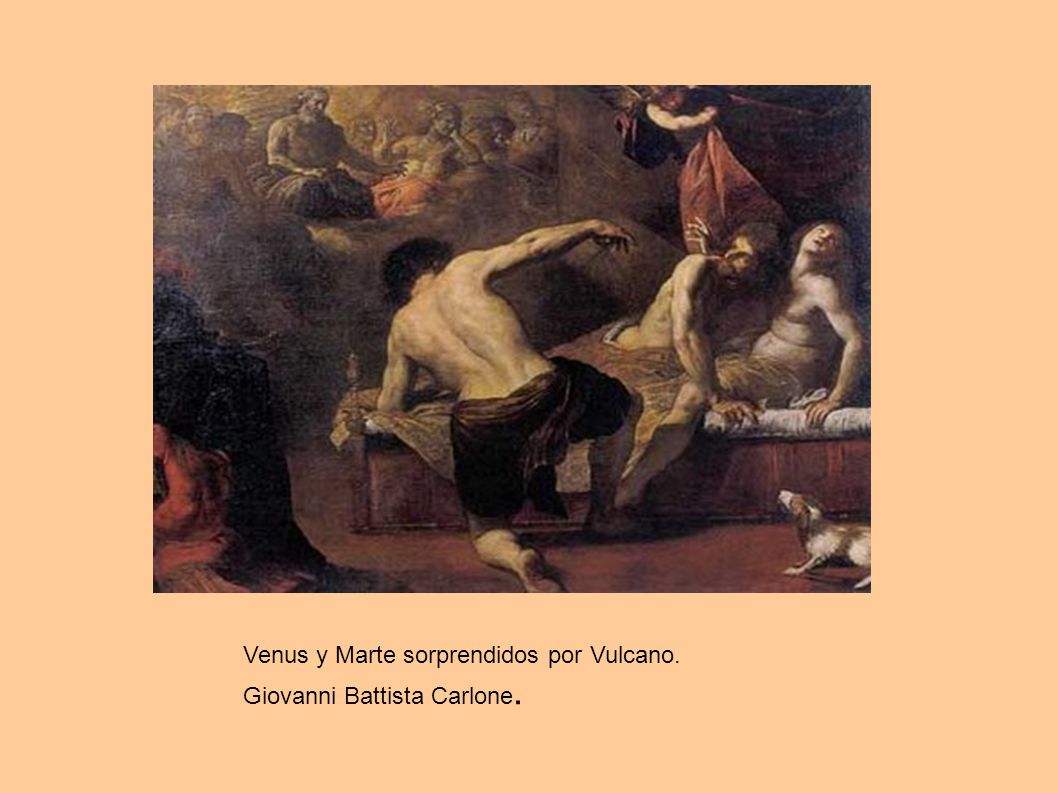 Venus y Marte sorprendidos por Vulcano. Giovanni Battista Carlone.