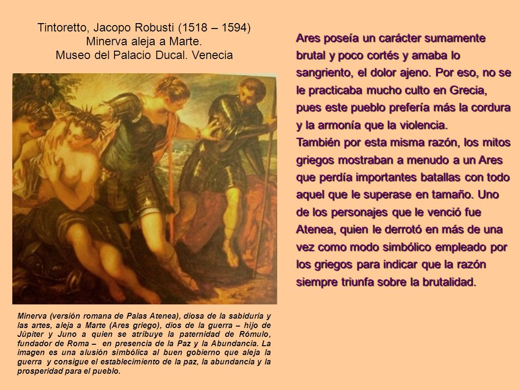 Tintoretto, Jacopo Robusti (1518 – 1594) Minerva aleja a Marte.
