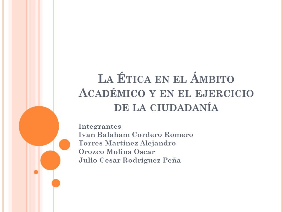 La Ética en el Ámbito Académico y en el ejercicio de la ciudadanía