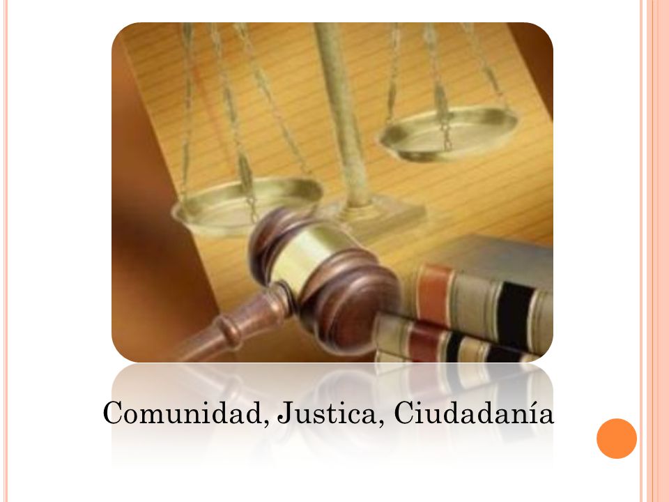 Comunidad, Justica, Ciudadanía