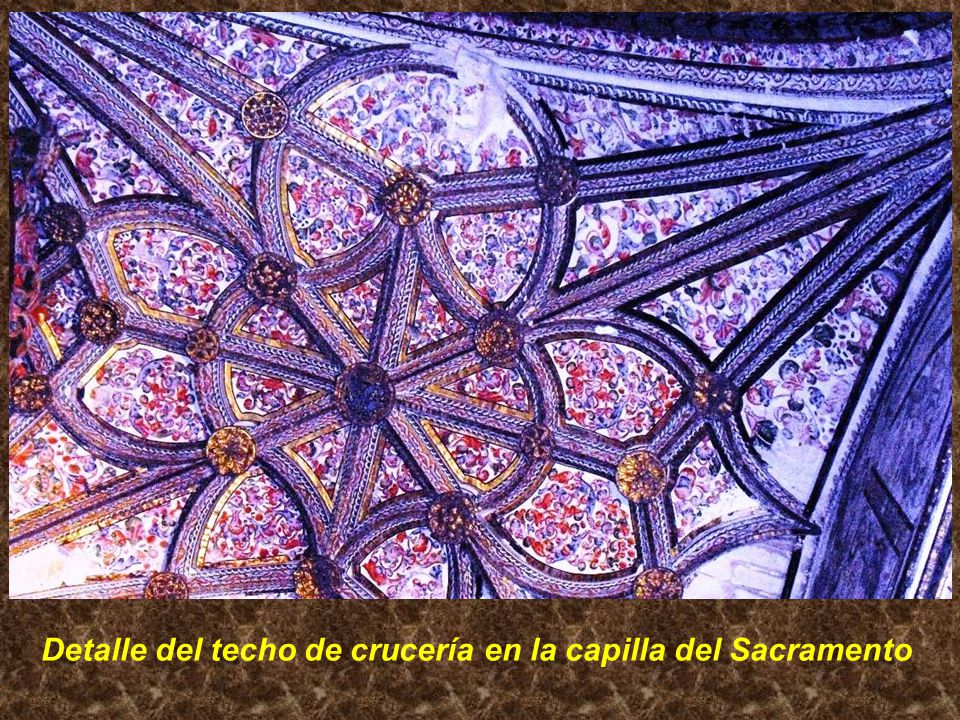 Detalle del techo de crucería en la capilla del Sacramento