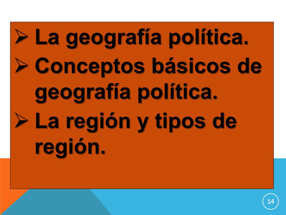 La geografía política. Conceptos básicos de geografía política. La región y tipos de región.