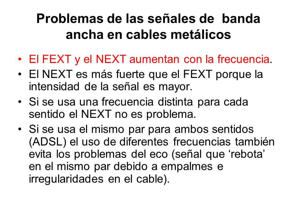 Problemas de las señales de banda ancha en cables metálicos