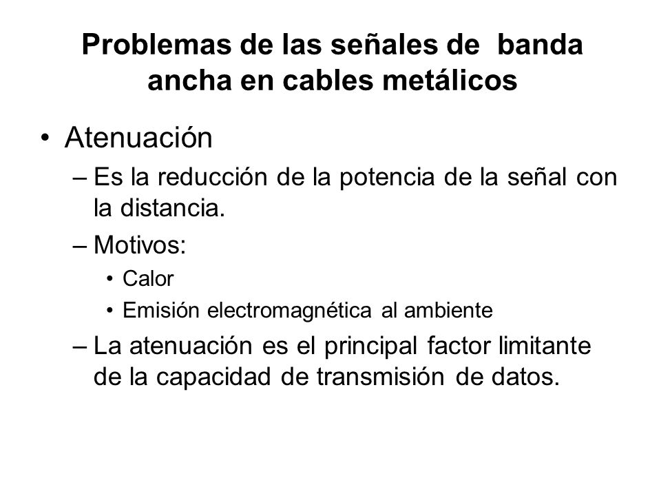 Problemas de las señales de banda ancha en cables metálicos