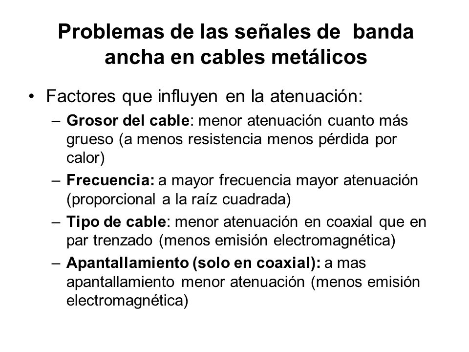 Problemas de las señales de banda ancha en cables metálicos