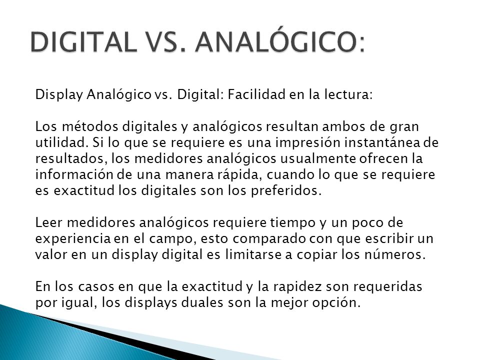 DIGITAL VS. ANALÓGICO: Display Analógico vs. Digital: Facilidad en la lectura: