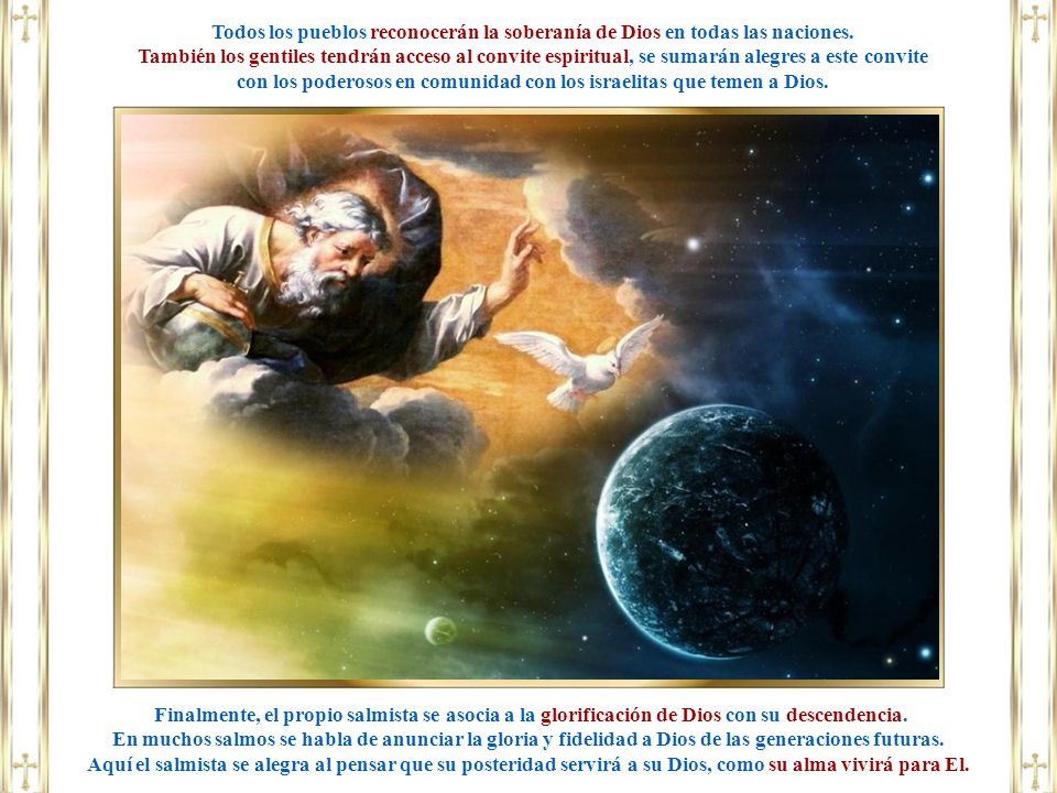 con los poderosos en comunidad con los israelitas que temen a Dios.