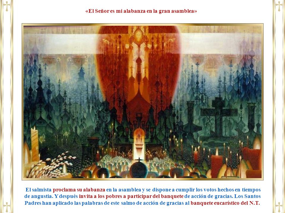 «El Señor es mi alabanza en la gran asamblea»