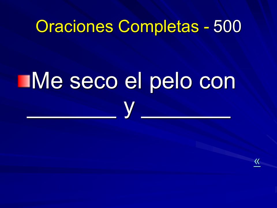 Me seco el pelo con _______ y _______