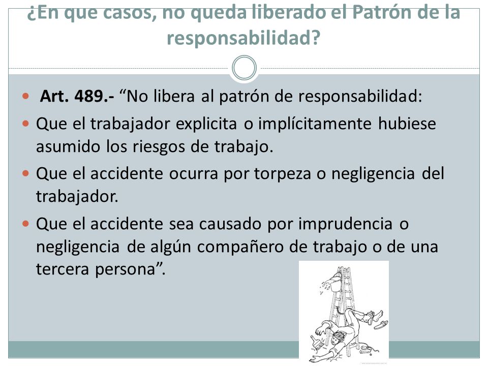 ¿En que casos, no queda liberado el Patrón de la responsabilidad