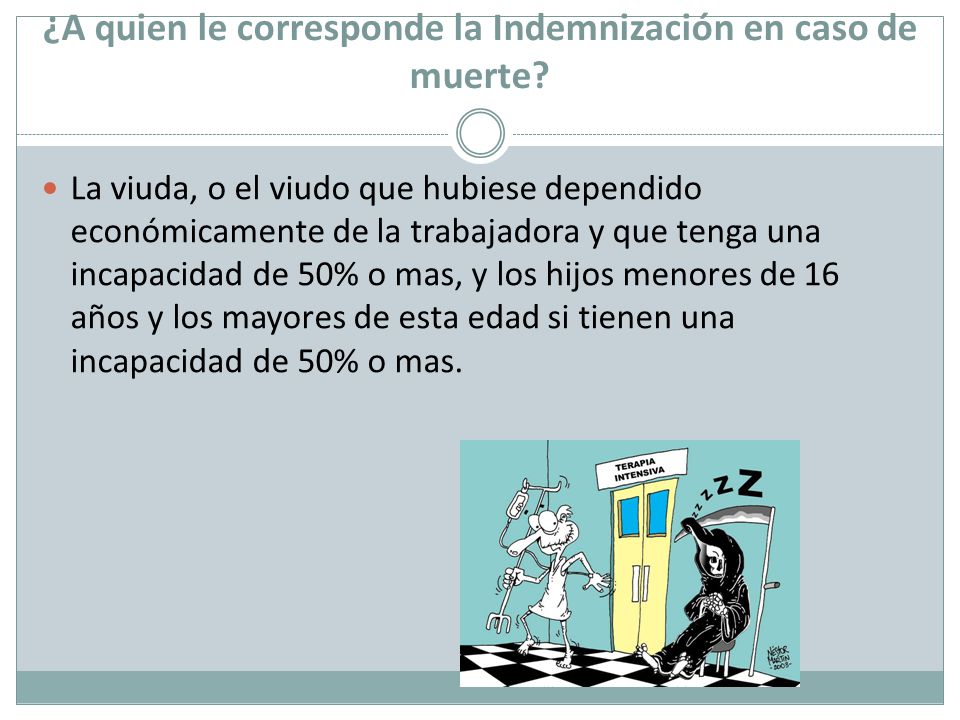 ¿A quien le corresponde la Indemnización en caso de muerte