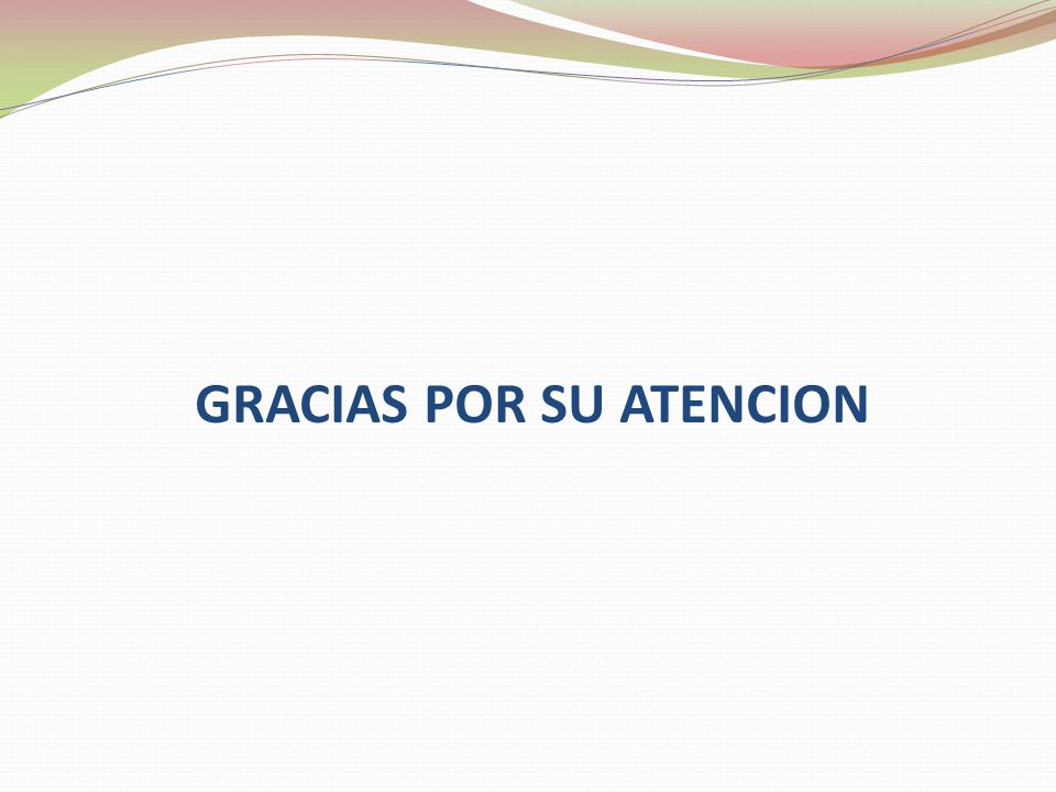 GRACIAS POR SU ATENCION