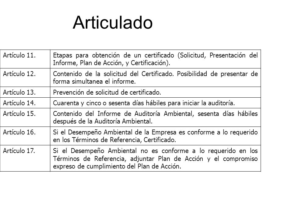 Articulado Artículo 11. Etapas para obtención de un certificado (Solicitud, Presentación del Informe, Plan de Acción, y Certificación).
