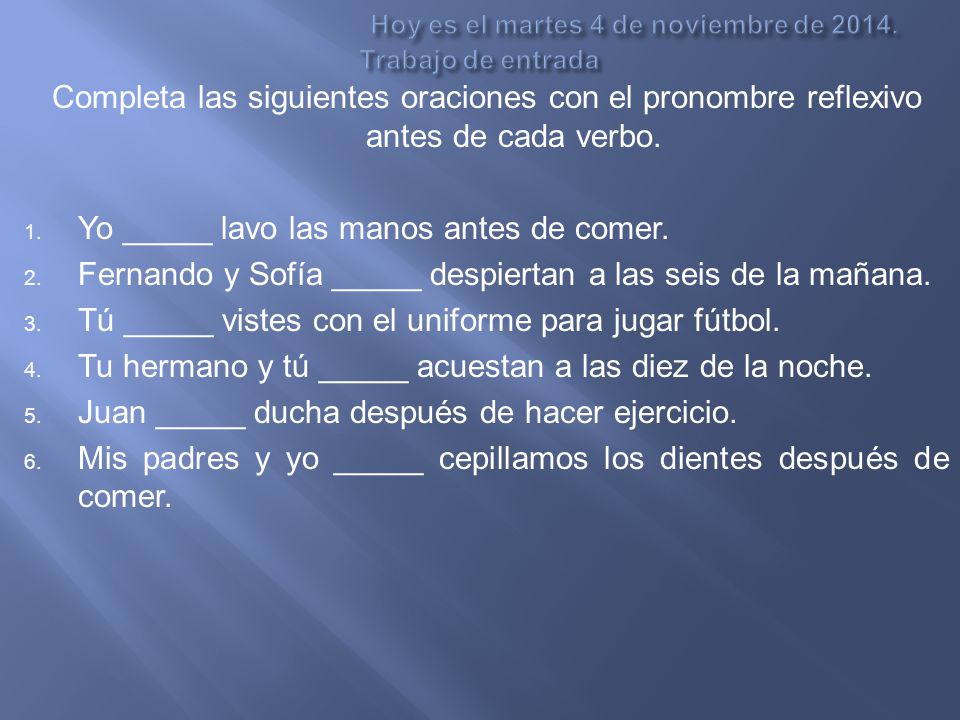 Hoy es el martes 4 de noviembre de Trabajo de entrada