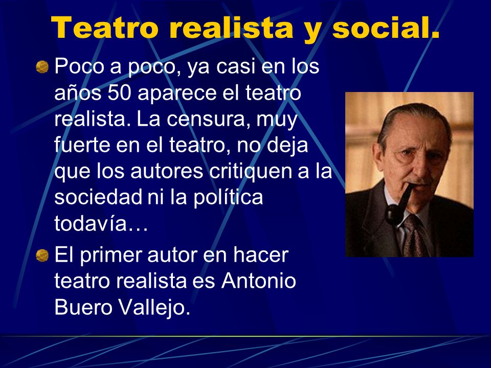 Teatro realista y social.