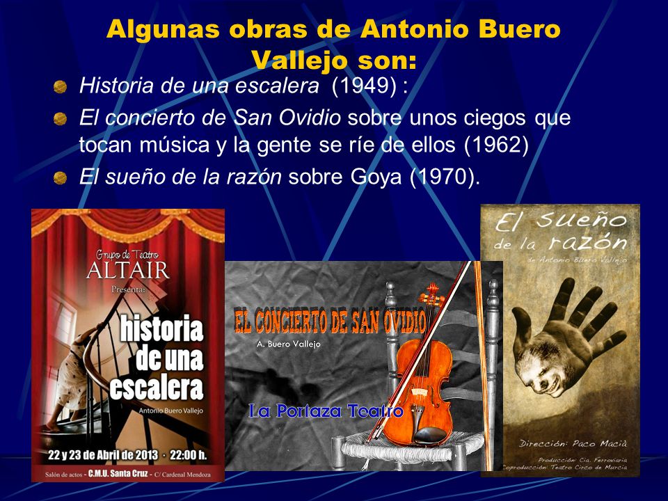 Algunas obras de Antonio Buero Vallejo son: