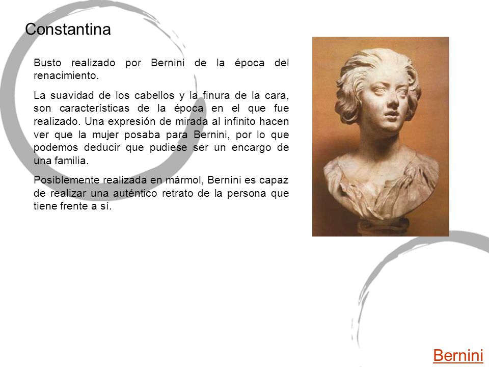 Constantina Busto realizado por Bernini de la época del renacimiento.
