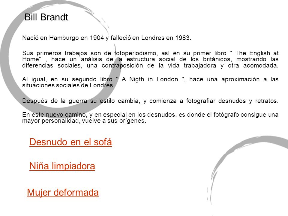 Bill Brandt Desnudo en el sofá Niña limpiadora Mujer deformada