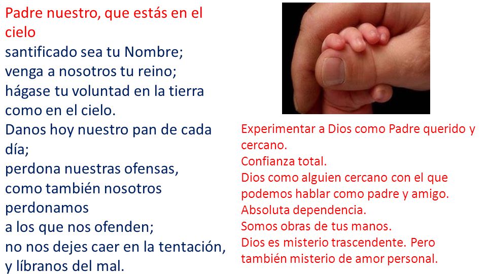 Padre nuestro, que estás en el cielo santificado sea tu Nombre;
