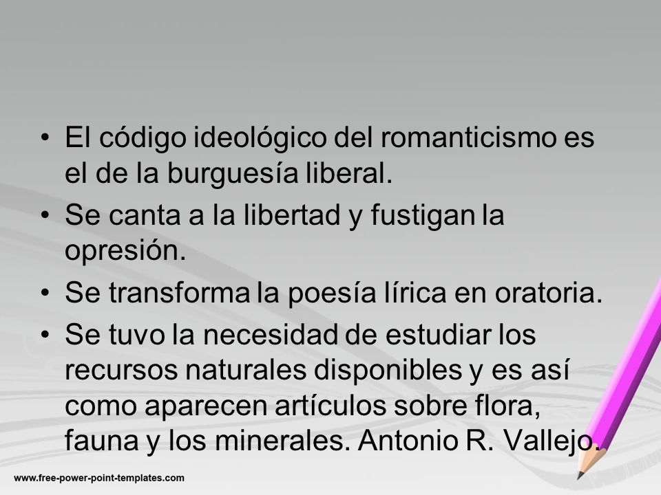 El código ideológico del romanticismo es el de la burguesía liberal.
