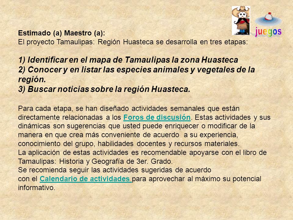1) Identificar en el mapa de Tamaulipas la zona Huasteca