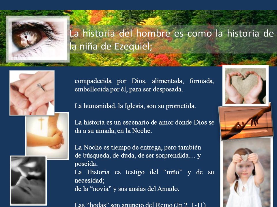 La historia del hombre es como la historia de la niña de Ezequiel;
