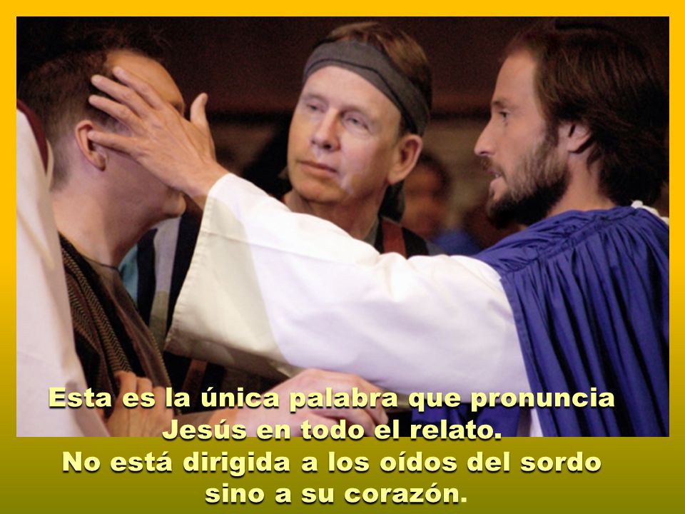Esta es la única palabra que pronuncia Jesús en todo el relato.