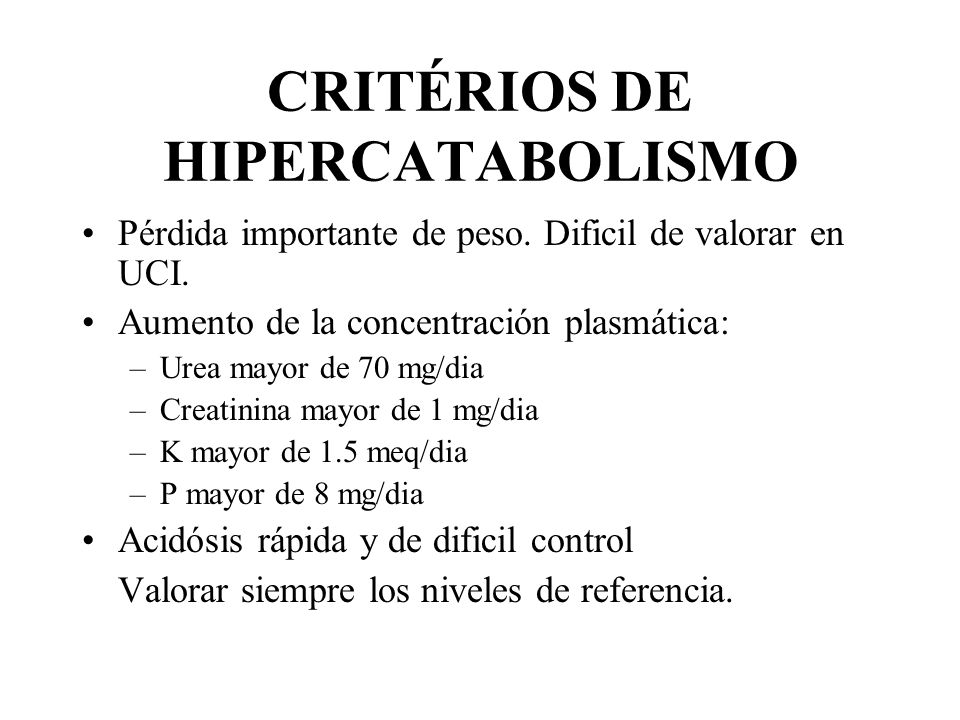 CRITÉRIOS DE HIPERCATABOLISMO