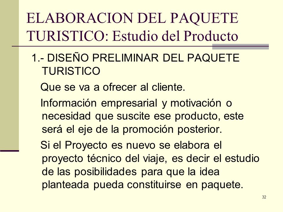 ELABORACION DEL PAQUETE TURISTICO: Estudio del Producto