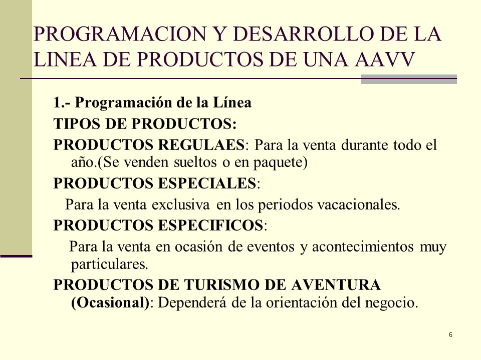 PROGRAMACION Y DESARROLLO DE LA LINEA DE PRODUCTOS DE UNA AAVV