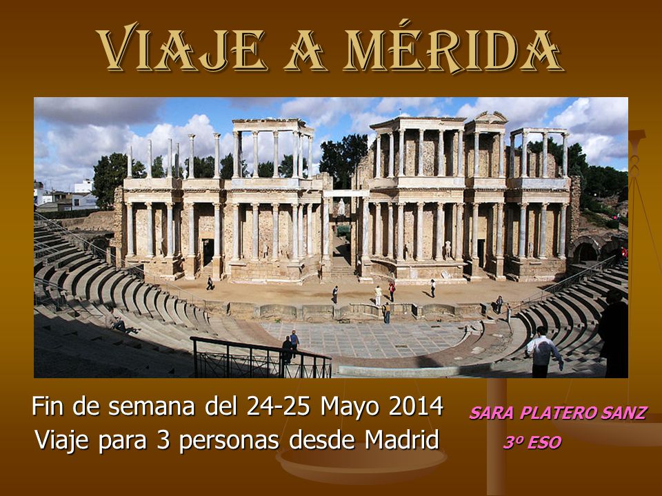 Fin de semana del Mayo 2014 Viaje para 3 personas desde Madrid