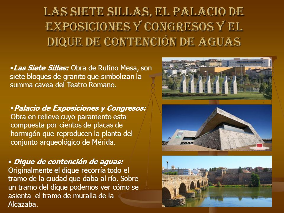 LAS SIETE SILLAS, EL PALACIO DE EXPOSICIONES Y CONGRESOS Y EL DIQUE DE CONTENCIÓN DE AGUAS
