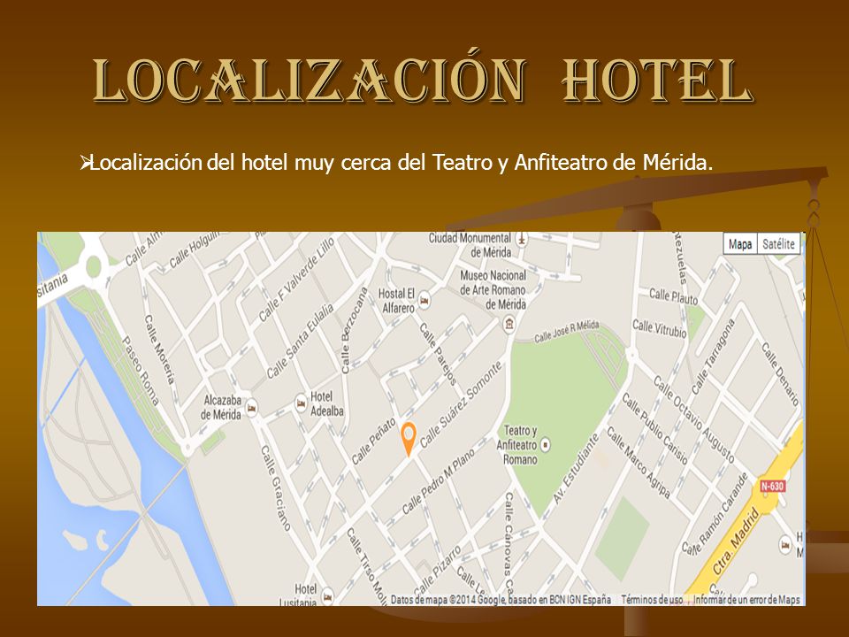 LOCALIZACIÓN HOTEL Localización del hotel muy cerca del Teatro y Anfiteatro de Mérida.