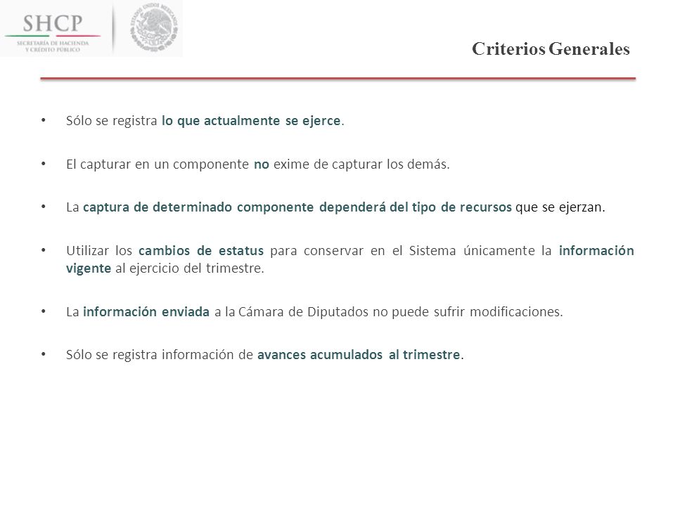 Criterios Generales Sólo se registra lo que actualmente se ejerce.