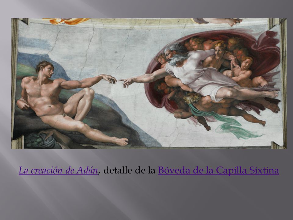 La creación de Adán, detalle de la Bóveda de la Capilla Sixtina
