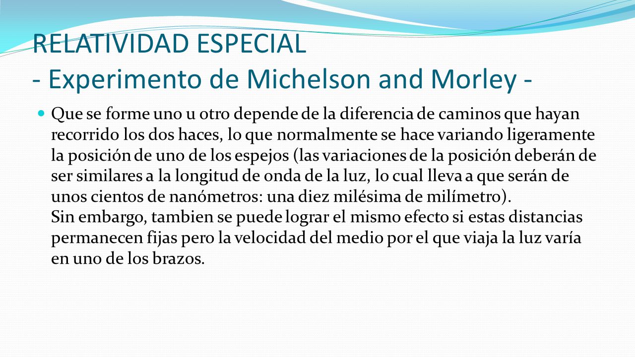 RELATIVIDAD ESPECIAL - Experimento de Michelson and Morley -