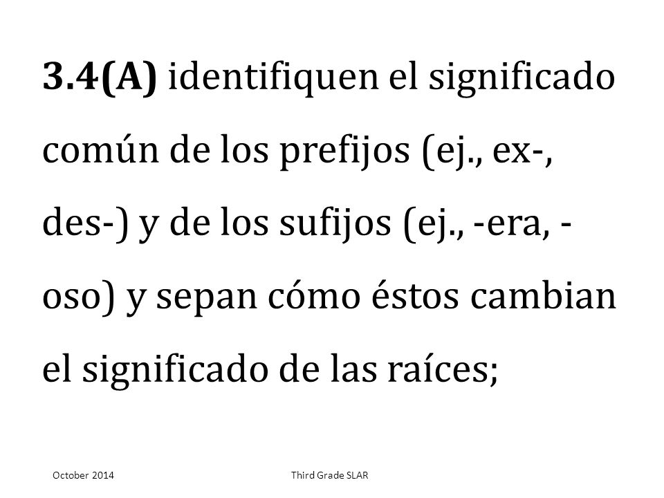 3. 4(A) identifiquen el significado común de los prefijos (ej
