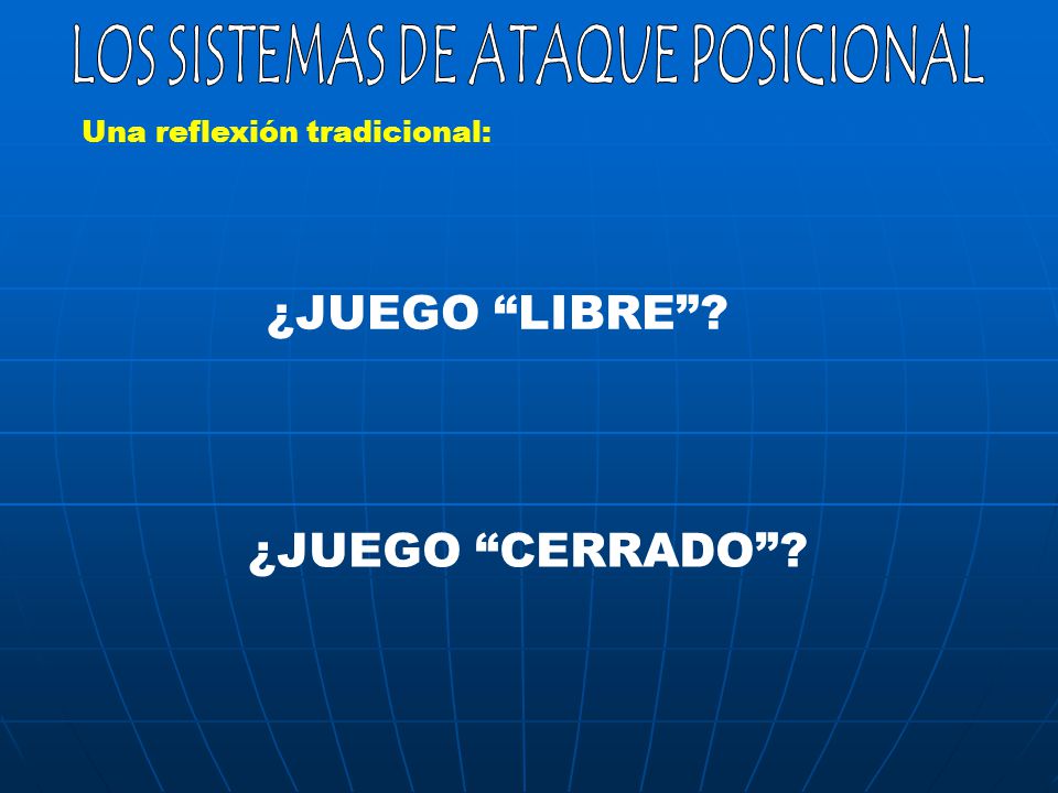 LOS SISTEMAS DE ATAQUE POSICIONAL