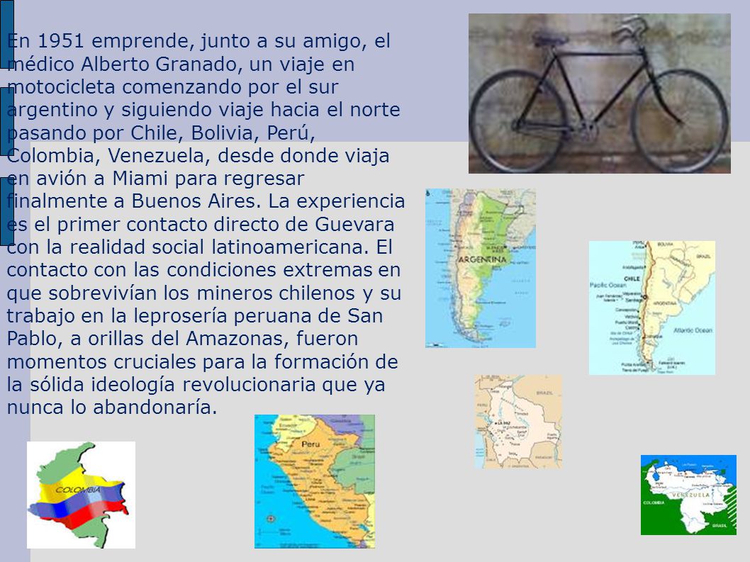 En 1951 emprende, junto a su amigo, el médico Alberto Granado, un viaje en motocicleta comenzando por el sur argentino y siguiendo viaje hacia el norte pasando por Chile, Bolivia, Perú, Colombia, Venezuela, desde donde viaja en avión a Miami para regresar finalmente a Buenos Aires.